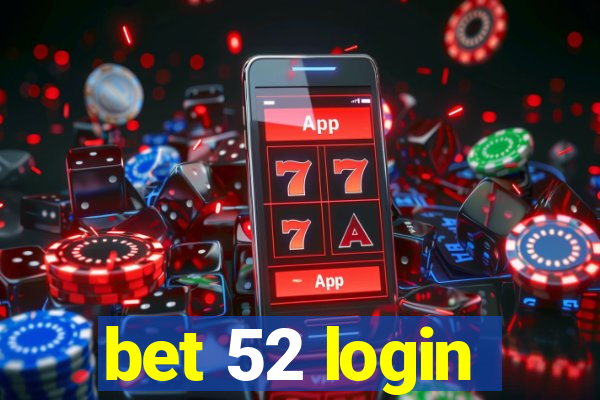 bet 52 login